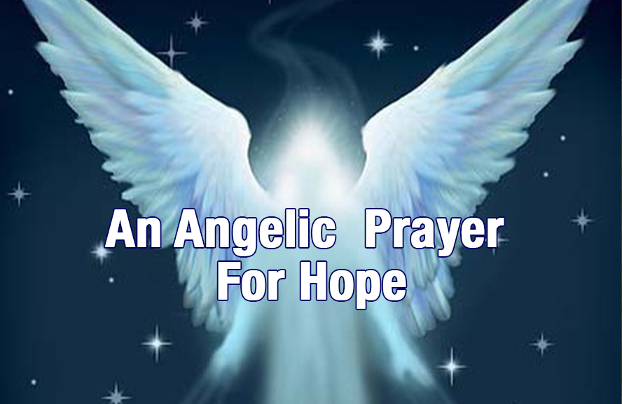 An Angelic Prayer For Hope