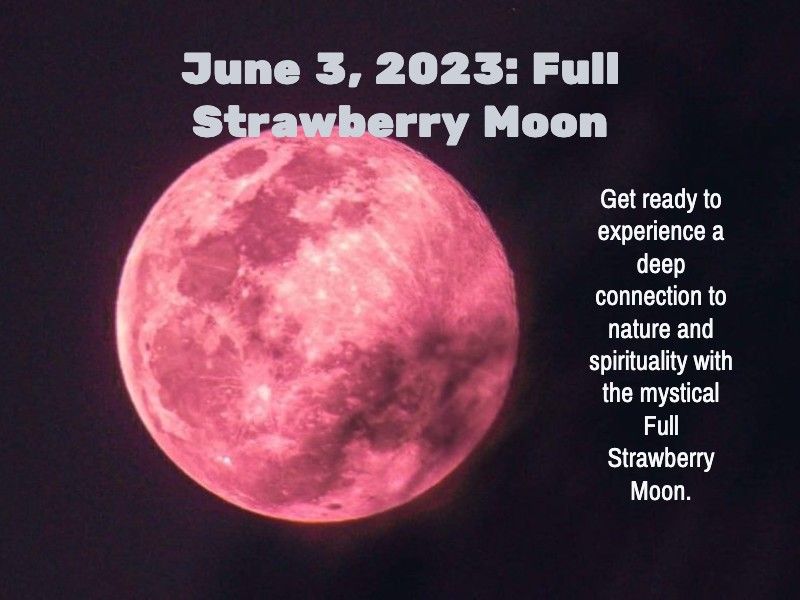 The Spiritual Connection of The Full Strawberry Moon