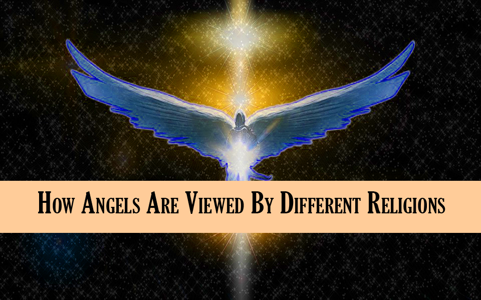How Angels Are Viewed By Different Religions