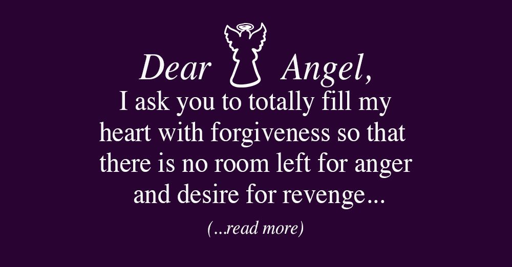 An Angelic Prayer For Forgiveness